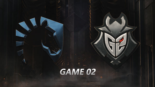 【回放】2019MSI决赛 TL vs G2 第二局
