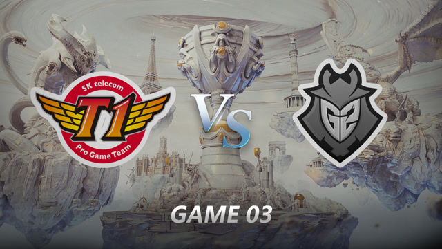 【回放】S9半决赛 SKT vs G2 第三局