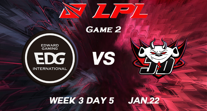 [2021LPL春季赛]【EDG vs.JDG】第二场集锦
