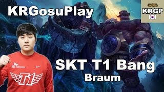 SKT T1 Bang新英雄布朗辅助视角 VS 牛头人