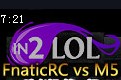 In2lol胜者组：FnaticRC vs M5