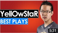 老兵请慢点凋零！YellOwStaR的精彩集锦