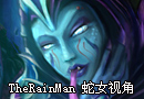 高手视频TheRainMan 蛇女第一视角
