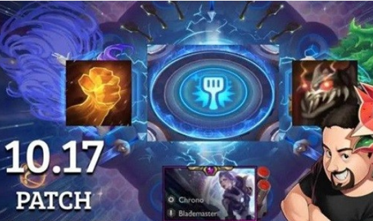 云顶10.17版本最强阵容是什么？吃鸡阵容推荐